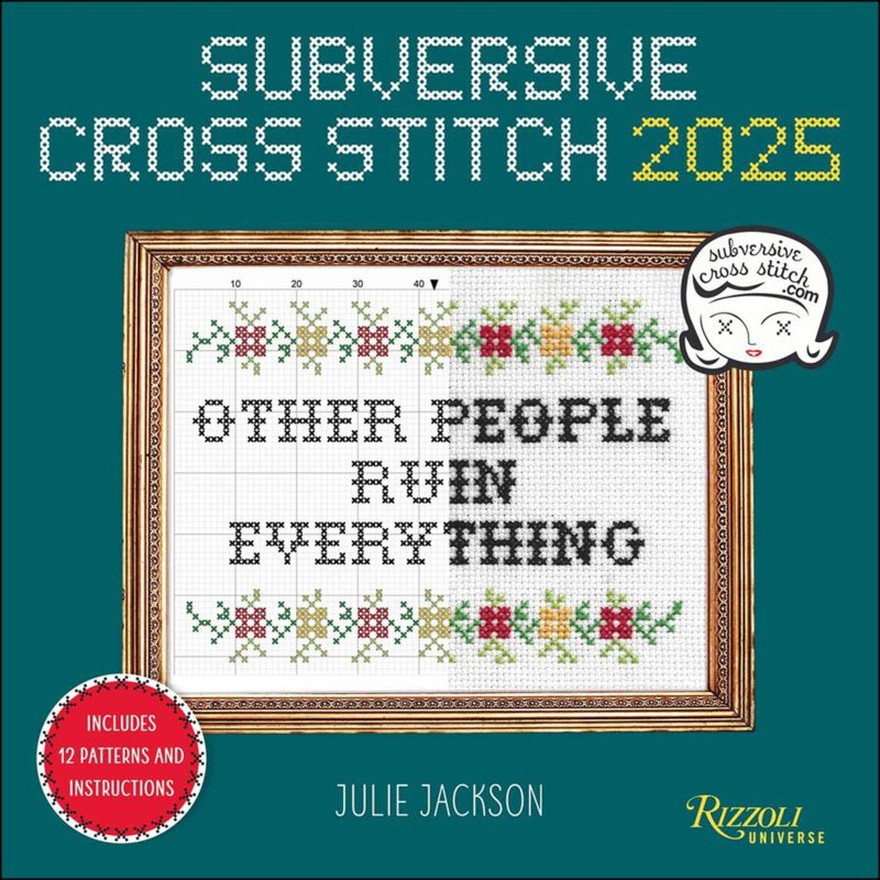 simon schuster 01 subversive cross stitch 2025 wall calendar 9780789344953